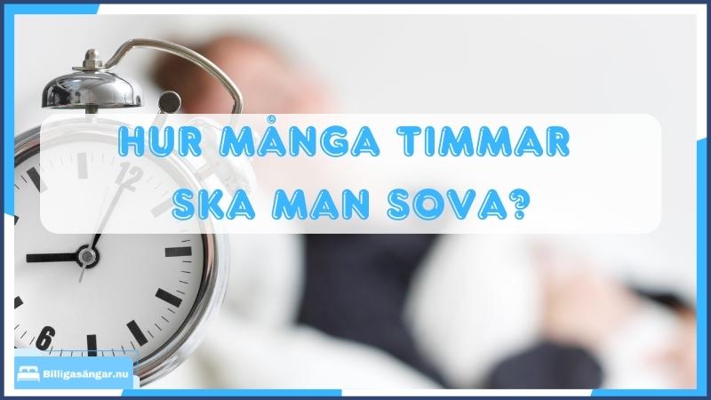 Hur många timmar ska man sova