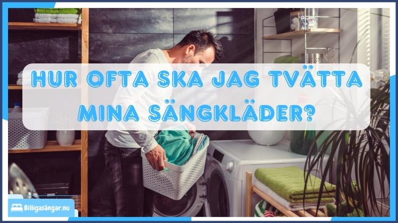 Hur ofta tvätta sängkläder