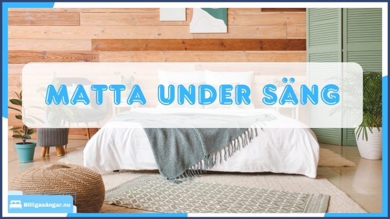 Matta under säng