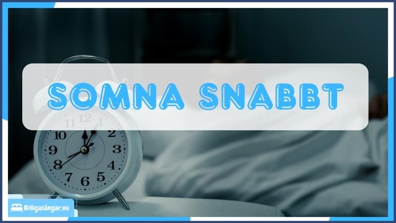 Somna snabbt