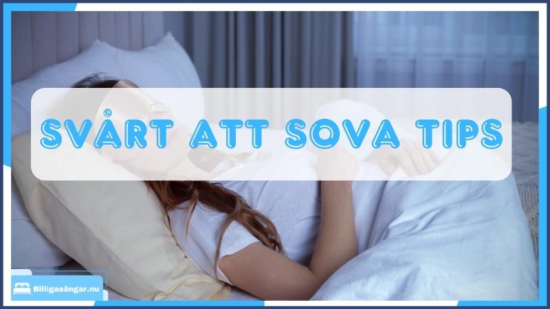 Svårt att sova tips