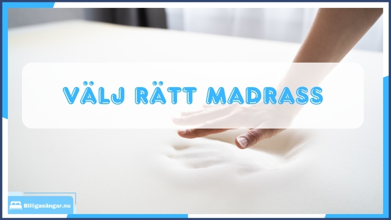 Välj rätt madrass